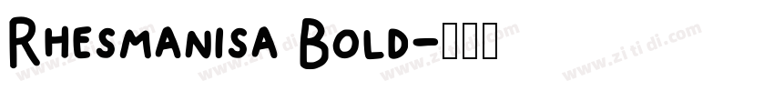 Rhesmanisa Bold字体转换